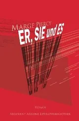Marge Piercy - Er, Sie und Es