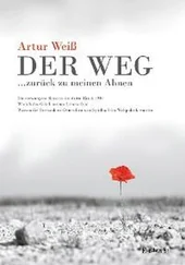 Artur Weiß - Der Weg … zurück zu meinen Ahnen