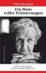 Ulrich Götz - Ein Haus voller Erinnerungen