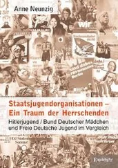 Anne Neunzig - Staatsjugendorganisationen – Ein Traum der Herrschenden