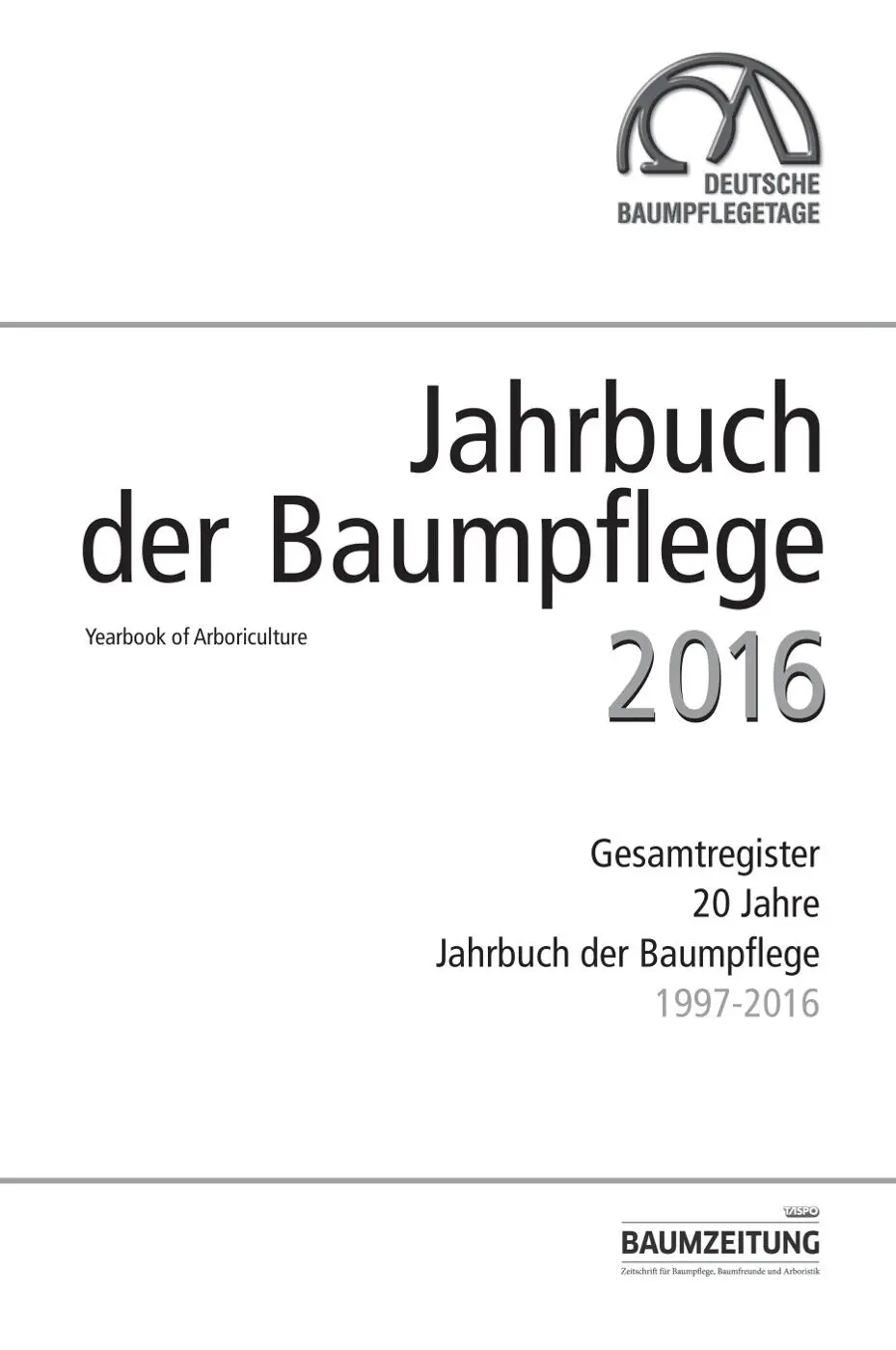 Herausgeber Prof Dr Dirk Dujesiefken Institut für Baumpflege Hamburg - фото 1