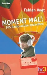 Fabian Vogt - Moment mal!