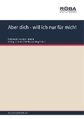 Gustav Hinstein - Aber dich - will ich nur für mich!