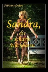 Fabienne Dubois - Sandra, die scharfe Nachbarin
