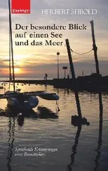Herbert Seibold - Der besondere Blick auf einen See und das Meer