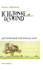 Gesine Auffenberg - Ich trinke den Wind