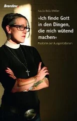Nadia Bolz-Weber - Ich finde Gott in den Dingen, die mich wütend machen