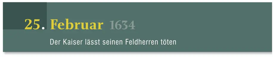 Die Ermordung Wallensteins Anno Domini 1634 In Mitteleuropa herrscht Krieg - фото 109