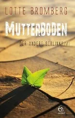Lotte Bromberg - Mutterboden