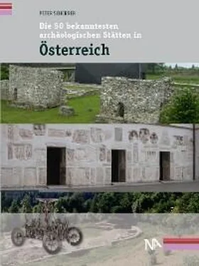 Peter Scherrer Die 50 bekanntesten archäologischen Stätten in Österreich обложка книги