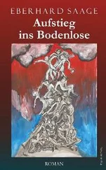 Eberhard Saage - Aufstieg ins Bodenlose
