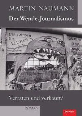 Martin Naumann Der Wende-Journalismus. Verraten und verkauft? обложка книги