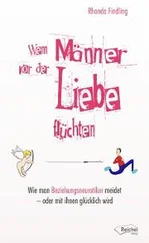 Rhonda Findling - Wenn Männer vor der Liebe flüchten