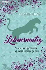 Tamara Hinz - Lebensmutig