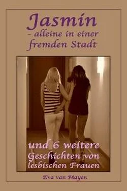 Eva van Mayen Jasmin - alleine in einer fremden Stadt * und 6 weitere Geschichten von lesbischen Frauen обложка книги