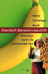 Hans Christoph Buch - Standort Bananenrepublik