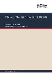 F. Zell - Ich knüpfte manche zarte Bande