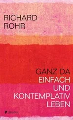 Richard Rohr - Ganz da