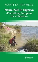 Maritta Hermens - Meine Zeit in Nigeria - »Everything happens for a Reason«