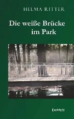 Helma Ritter - Die weiße Brücke im Park