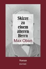 Max Oban - Skizze zu einem älteren Herrn