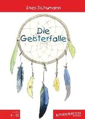 Ines Schumann - Die Geisterfalle