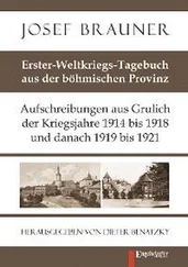 Josef Brauner - Erster-Weltkriegs-Tagebuch aus der böhmischen Provinz