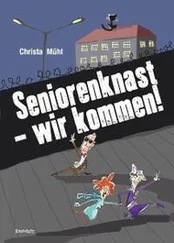 Christa Mühl - Seniorenknast - wir kommen!