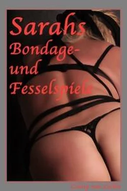 Conny van Lichte Sarahs Bondage- und Fesselspiele обложка книги