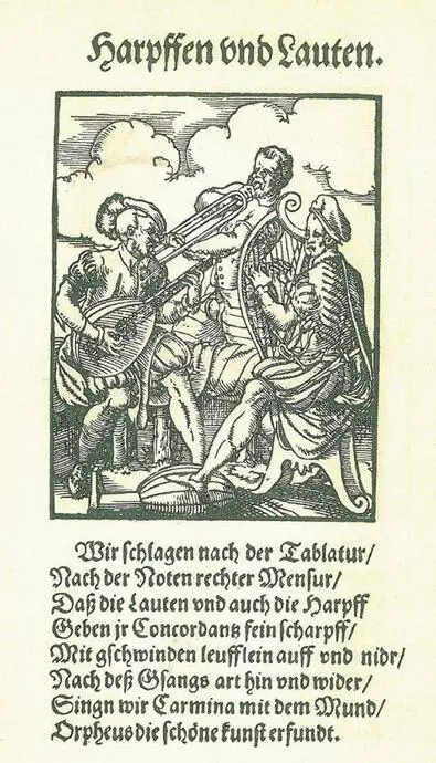 Harpffen vnd Lauten Aus Eygentliche Beschreibung Aller Stände 1568 Mit - фото 3