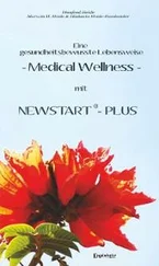 Marwin H. Heide - Eine gesundheitsbewusste Lebensweise - Medical Wellness - mit NEWSTART – PLUS