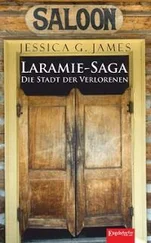Jessica G. James - Laramie-Saga (5) - Die Stadt der Verlorenen