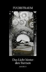 Fuchstraum - Das Licht hinter den Sternen
