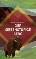 Liselotte Welskopf-Henrich - Der siebenstufige Berg