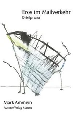 Mark Ammern - Eros im Mailverkehr