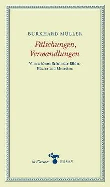 Burkhard Müller Fälschungen, Verwandlungen обложка книги
