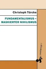 Christoph Türcke - Fundamentalismus – maskierter Nihilismus