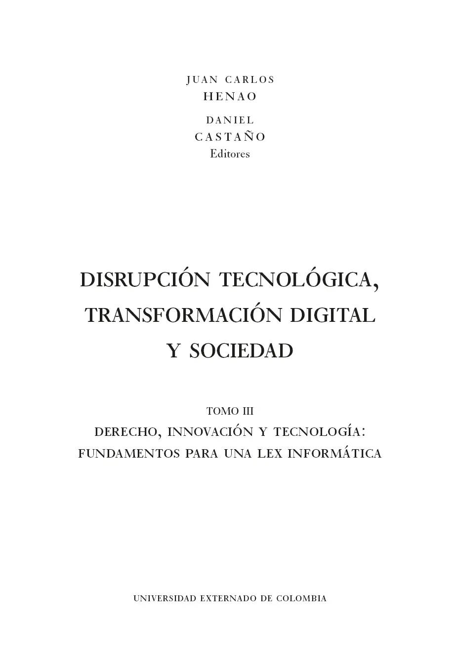 Disrupción tecnológica transformación digital y sociedad Tomo III Derecho - фото 3