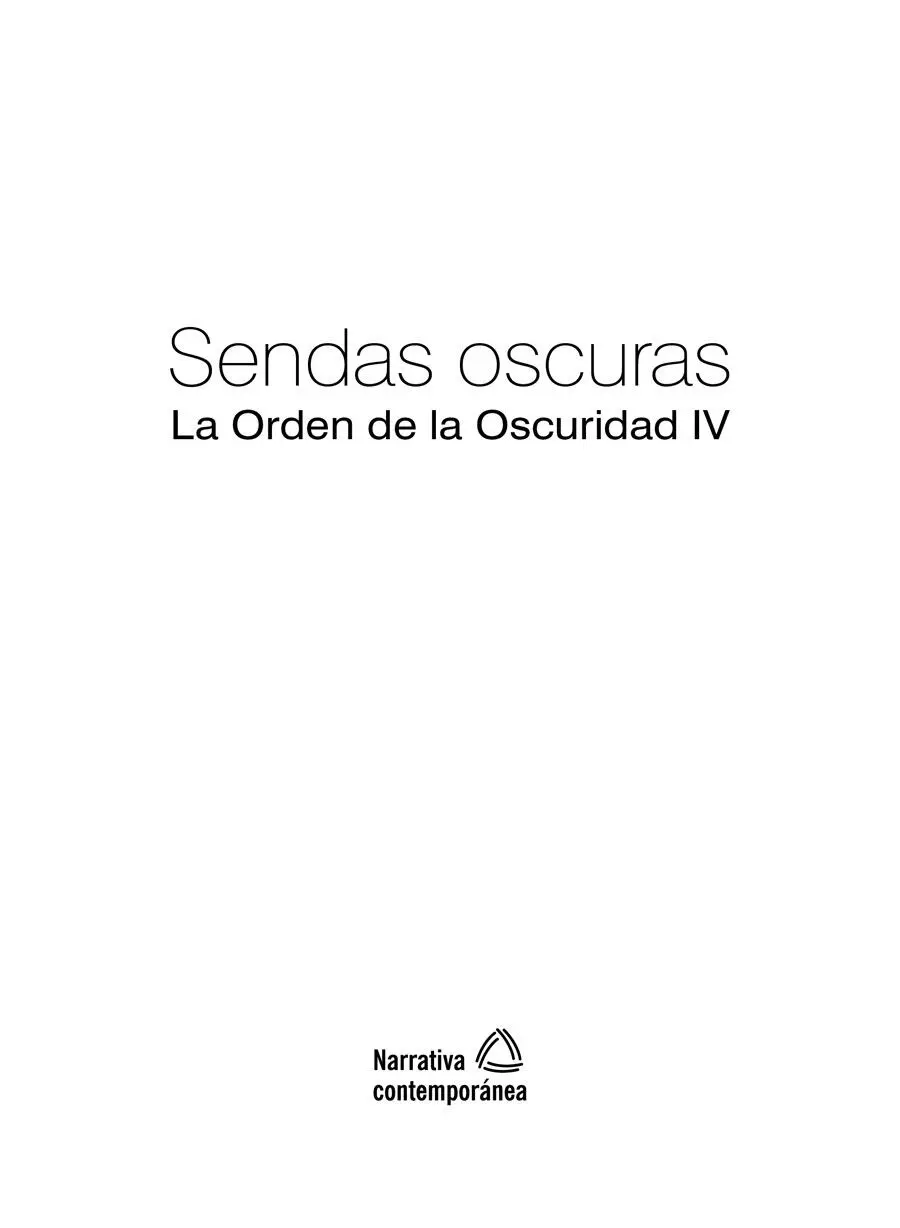 Gregory Philippa 1954 Sendas oscuras La Orden de la Oscuridad IV - фото 1