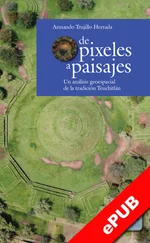 Armando Trujillo Herrada - De pixeles a paisajes