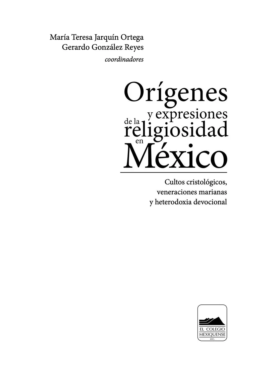 302725 O75 Orígenes y expresiones de la religiosidad en México Cultos - фото 2