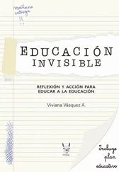 Viviana Vásquez - Educación invisible