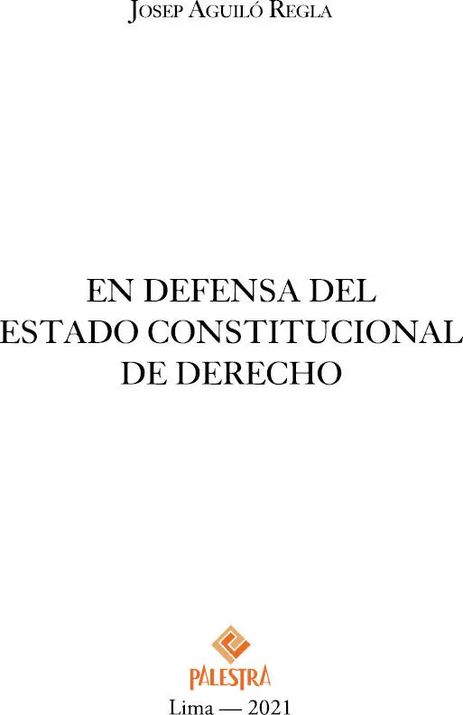 EN DEFENSA DEL ESTADO CONSTITUCIONAL DE DERECHO Primera edición Digital mayo - фото 2