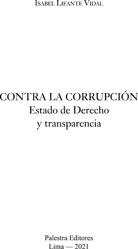 CONTRA LA CORRUPCIÓN Estado de Derecho y transparencia Primera edición - фото 2