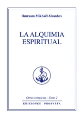 Omraam Mikhaël Aïvanhov - La alquimia espiritual