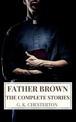 G. Chesterton - The Complete Father Brown Stories