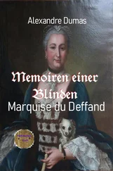Alexandre Dumas - Memoiren einer Blinden