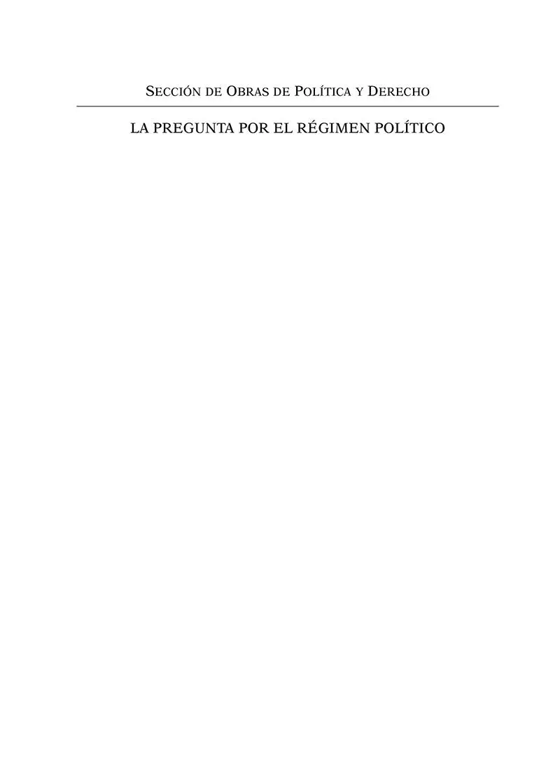 Primera edición fce Chile 2021 Fontaine Arturo La pregunta por el régimen - фото 1