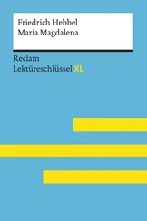 Wolfgang Keul - Maria Magdalena von Friedrich Hebbel - Reclam Lektüreschlüssel XL