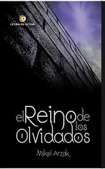 Mikel Arzak - El reino de los olvidados